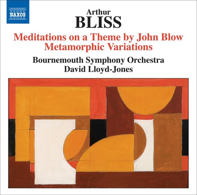 Bliss: Meditations on a Theme by John Blow - Metamorphic Variations - Arthur Bliss
