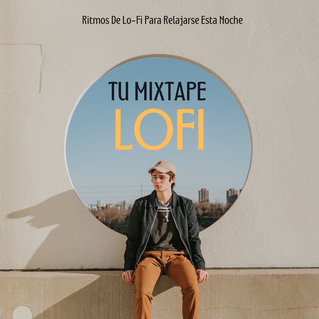 Tu Mixtape Lofi: Ritmos De Lo-Fi Para Relajarse Esta Noche - Dormir lofi