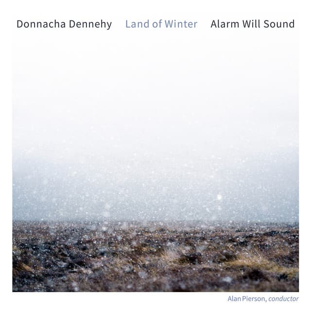 Donnacha Dennehy: Land of Winter - Donnacha Dennehy