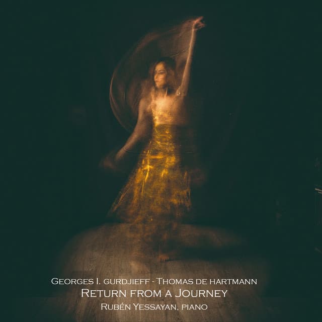 G.I. Gurdjieff & T. De Hartmann: Return from a Journey - G. I. Gurdjieff