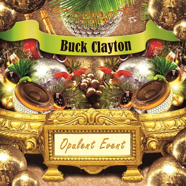 Opulent Event - Buck Clayton