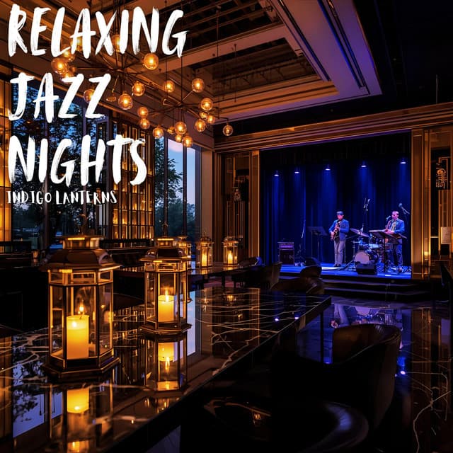 Indigo Lanterns - Relaxing Jazz Nights