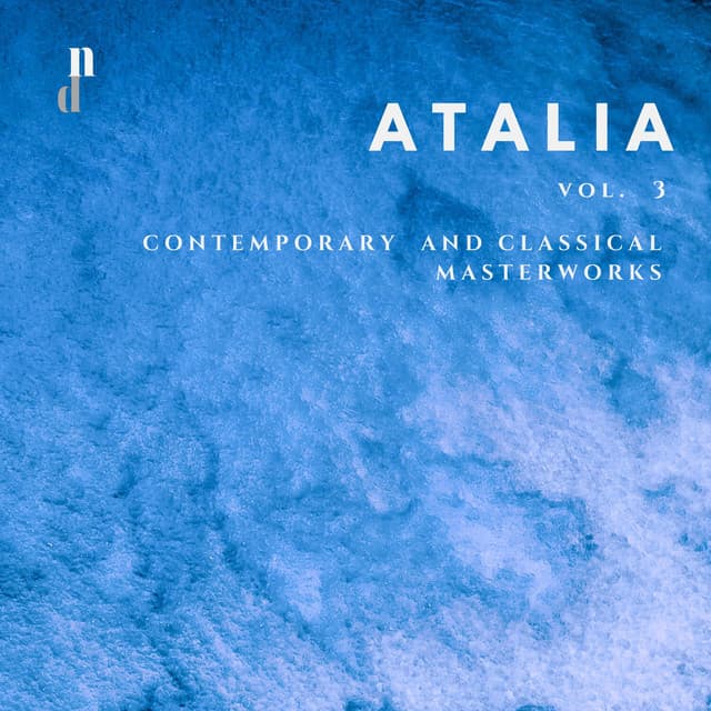 'Atalia' - Contemporary & Classical Masterworks, Vol. 3 - Alfred Reisenauer