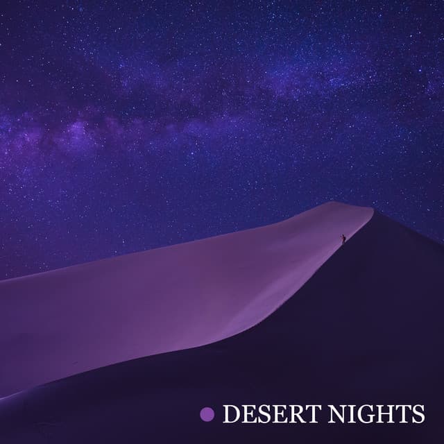Desert Nights: Arabian Music to Chill Out, Oriental Oasis of Sensuality - Chillout Master