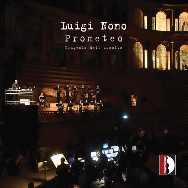 Nono: Prometeo - Luigi Nono