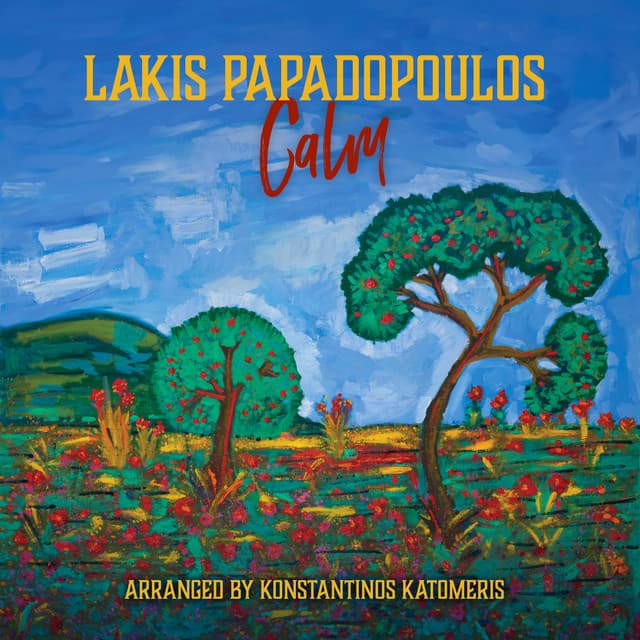 Calm - Lakis Papadopoulos