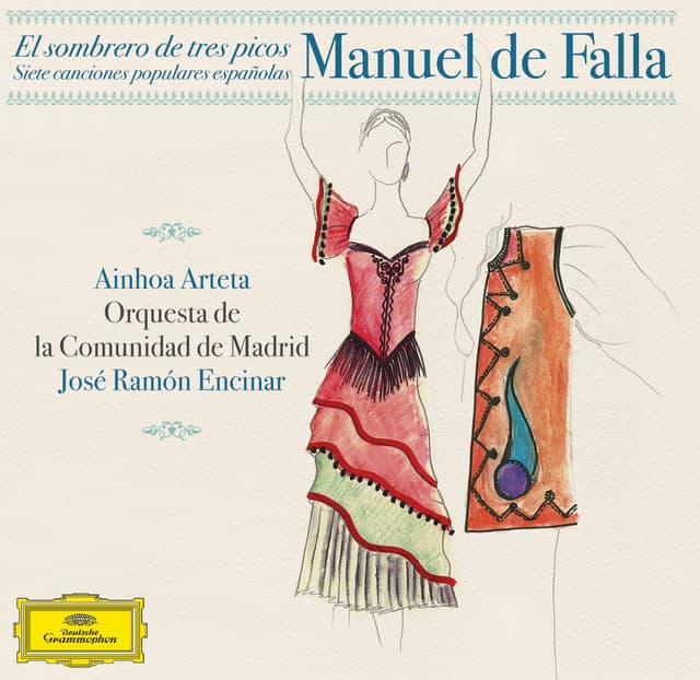 Manuel de Falla: Siete Canciones Populares Españolas; El Sombrero de Tres Picos - Manuel de Falla