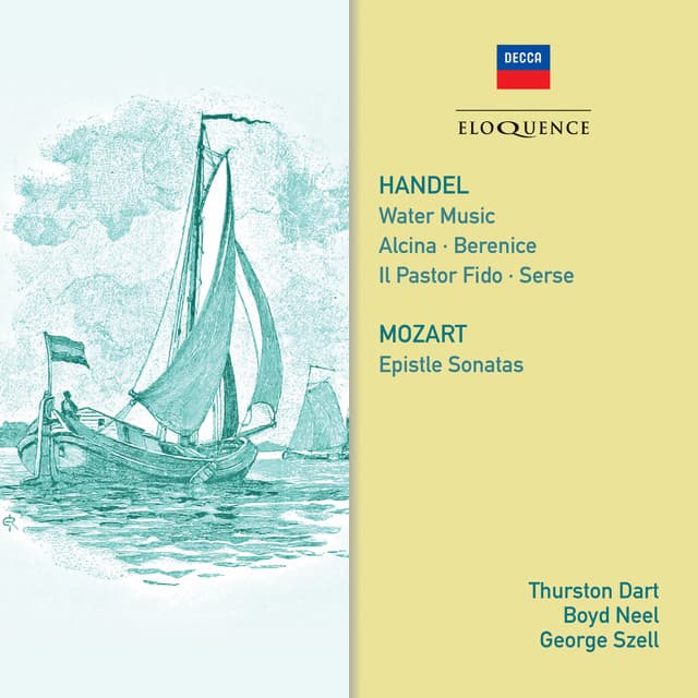 Handel: Water Music; Mozart: Epistle Sonatas - George Frideric Handel