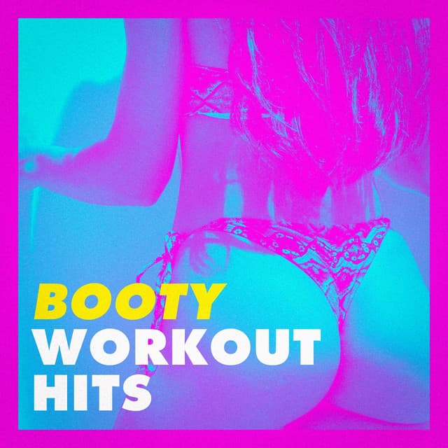 Booty Workout Hits - Running Hits