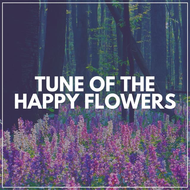 Tune of the Happy Flowers - Sounds Of The Earth