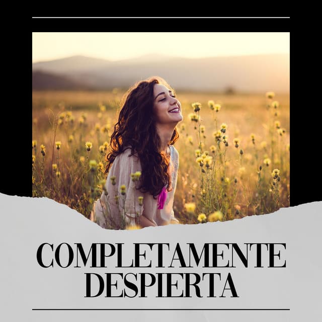 Completamente Despierta - Musica de Relajación Academy