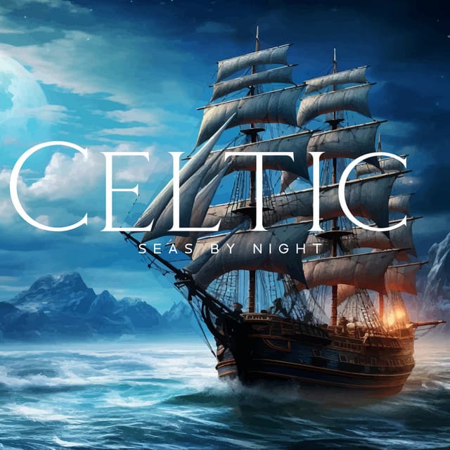 Celtic Seas by Night: Enchanting Harp Music with Healing Nature Sounds to Harmonize Your Soul & Connect with the Universe - Celtic Music Voyages