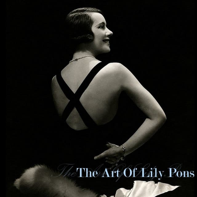 The Art Of Lily Pons - Léo Delibes