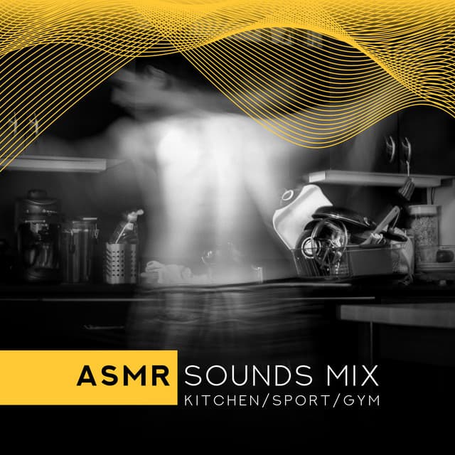ASMR Sounds Mix: Kitchen, Sport, Gym and Instrumental Improvisation, Sound Effects Pleasure Therapy - ASMR Sounds Clinic
