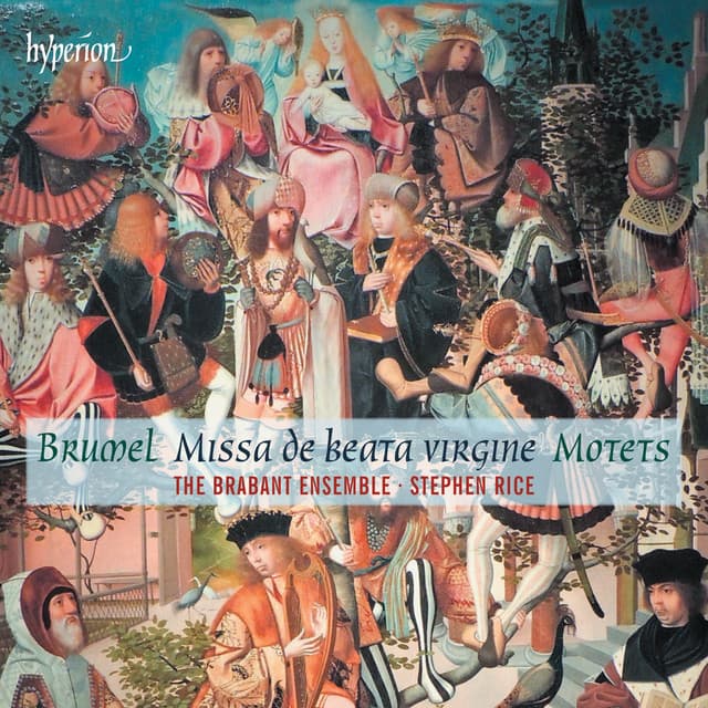 Brumel: Missa De beata virgine & Motets - Antoine Brumel