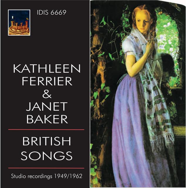 Kathleen Ferrier & Janet Baker Sing British Songs - Kathleen Ferrier