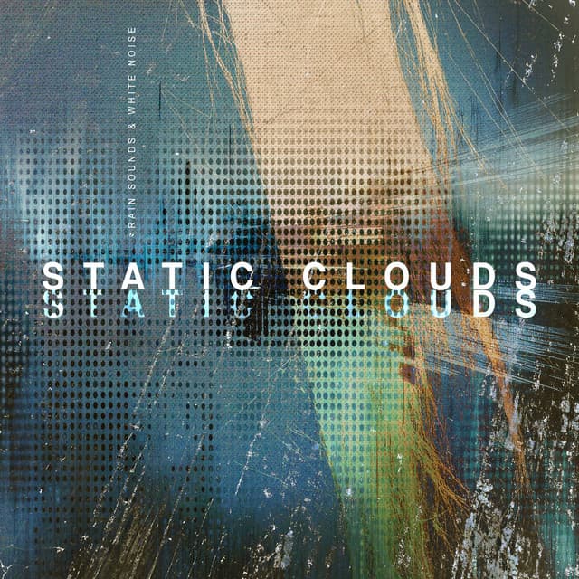 Static Clouds - Rain Sounds & White Noise