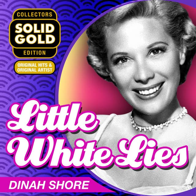 Little White Lies - Dinah Shore