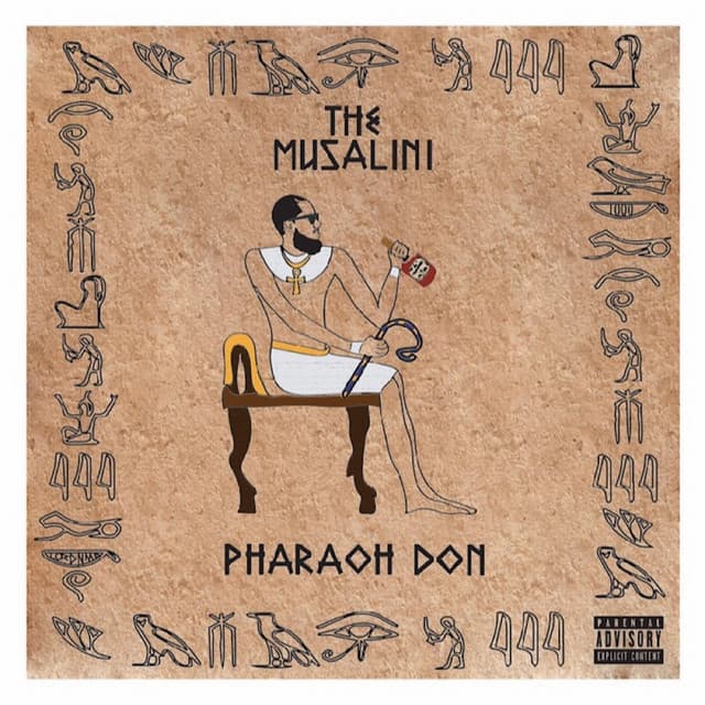 Pharaoh Don - The Musalini