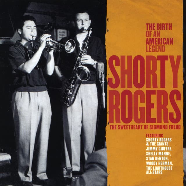 Shorty Rogers - The Sweetheart of Sigmund Freud - Shorty Rogers