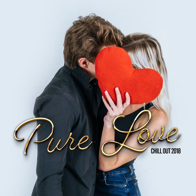 Pure Love - Chill Out 2018