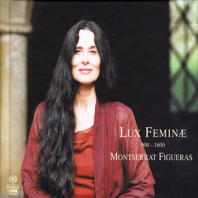 Lux Feminæ 900-1600 - Montserrat Figueras