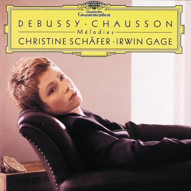 Debussy / Chausson: Mélodies - Christine Schäfer