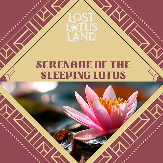 Serenade of the Sleeping Lotus - Lost Lotus Land