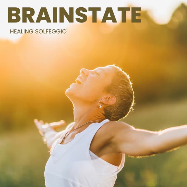 Brainstate: Brain Wave Frequencies - Healing Solfeggio