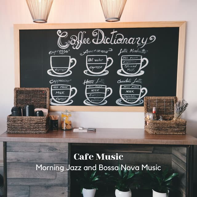 Cafe Music: Morning Jazz and Bossa Nova Music - Relaxing Bossa Nova Chill Out