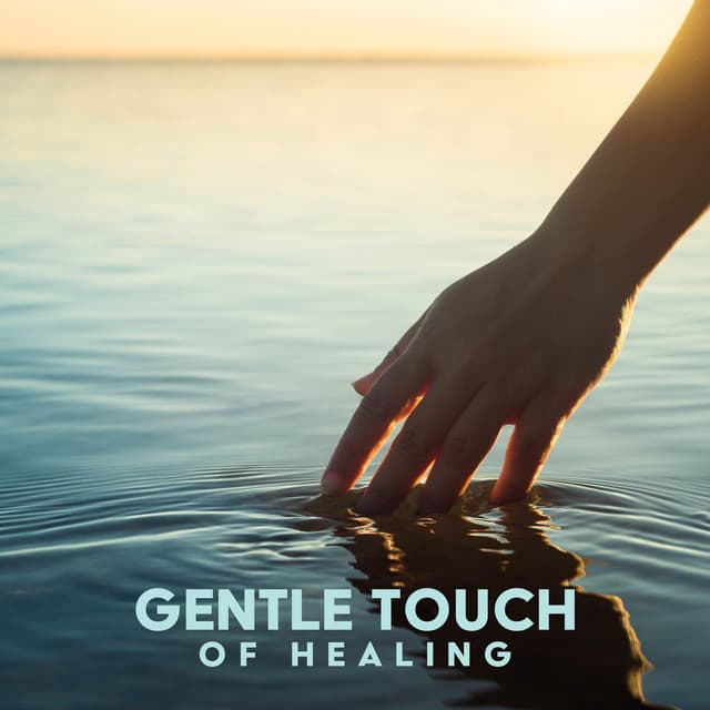 Gentle Touch of Healing - Healing Frequency Music Zone