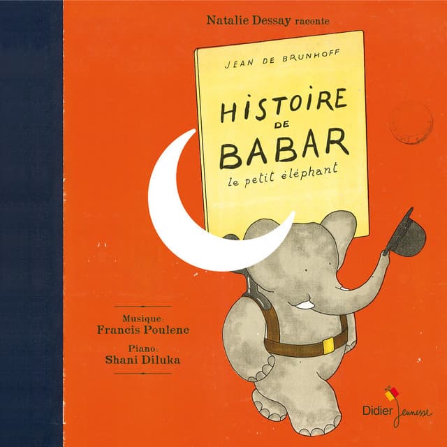 Histoire de Babar le petit éléphant - Natalie Dessay