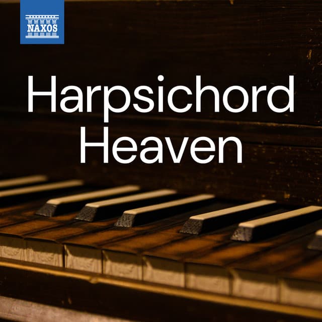 Harpsichord Heaven - Jean-Philippe Rameau