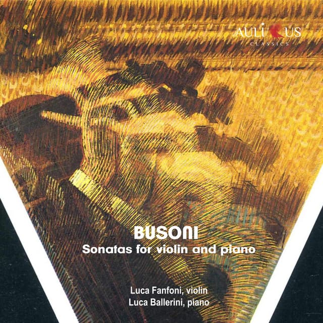 Busoni: Sonatas For Violin And Piano - Ferruccio Busoni
