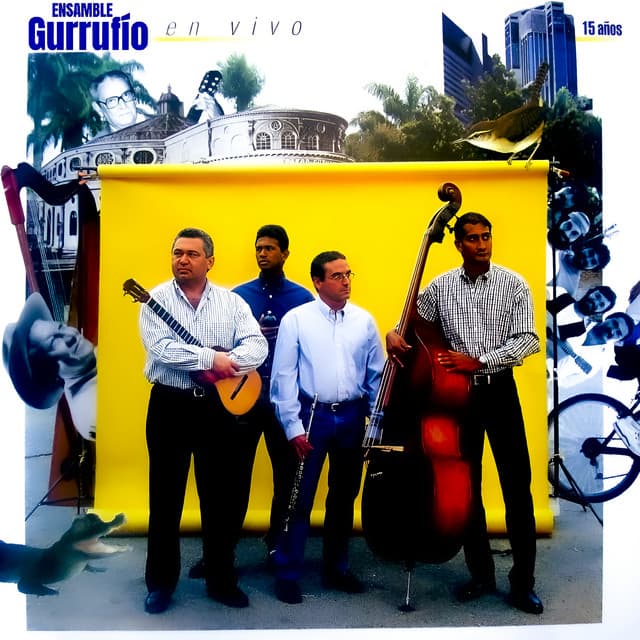 Gurrufío en Vivo 15 Años - Ensamble Gurrufío