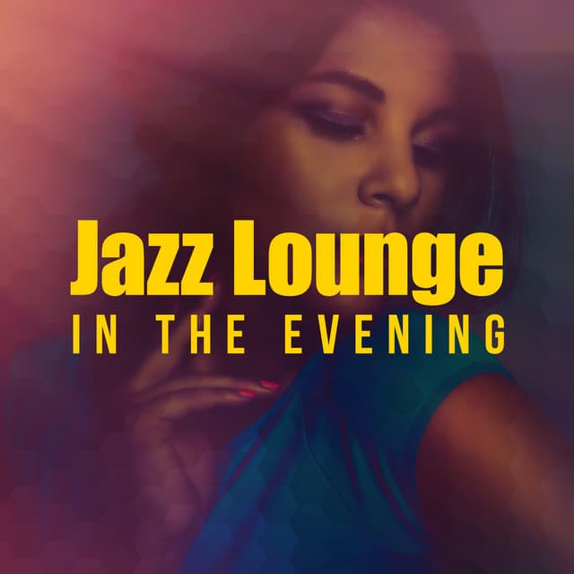 Jazz Lounge in the Evening - Easy Listening Music Club