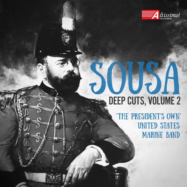 Sousa: Deep Cuts, Vol. 2 - John Philip Sousa