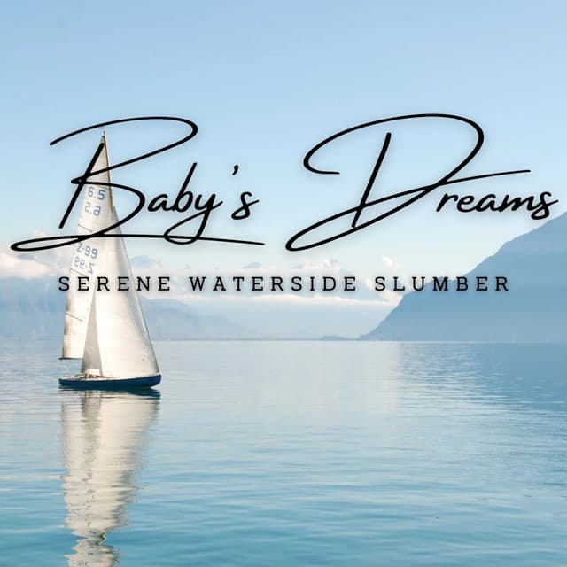 Oceanic Lullabies for Baby's Dreams: Serene Waterside Slumber - Music for Work Beats