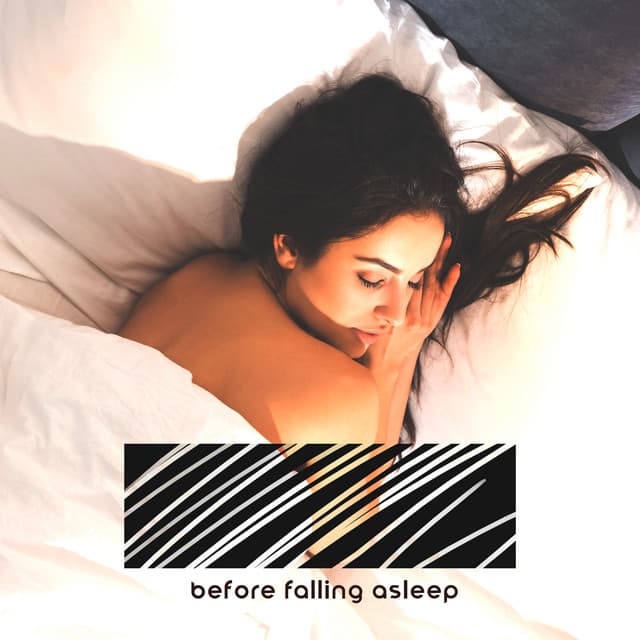 Before Falling Asleep - Tranquil & Mellow Mood, Soothing Your Senses, Calming Sounds, Relaxing Therapy, Stress Relief, Anxiety Free - Natural Soothing Melodies