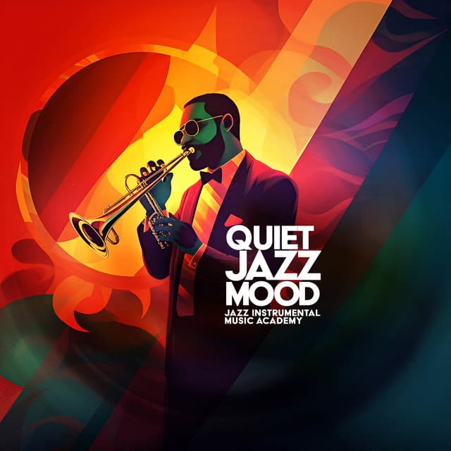 Quiet Jazz Mood - Jazz Instrumental Music Academy