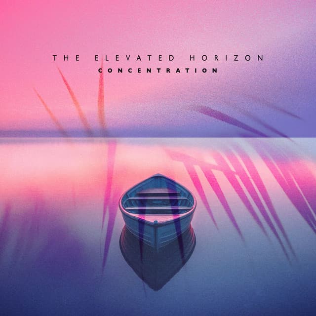 The Elevated Horizon - Concentration