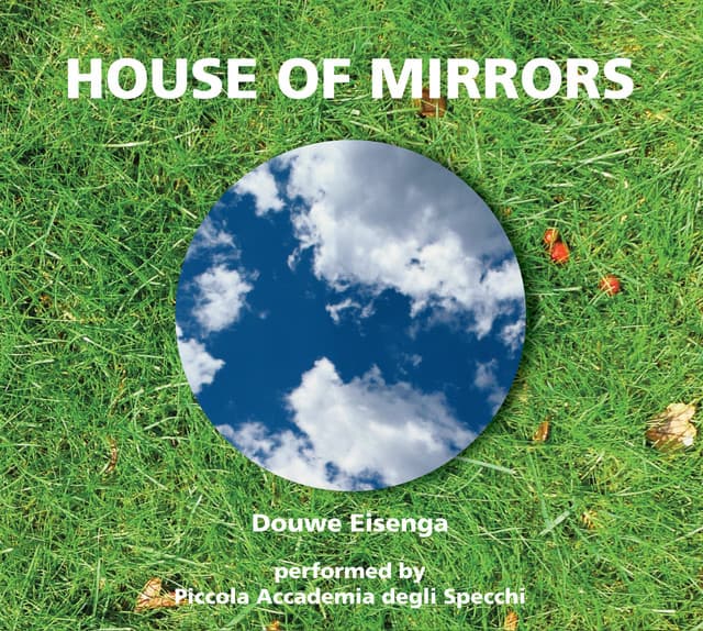 House of Mirrors - Douwe Eisenga