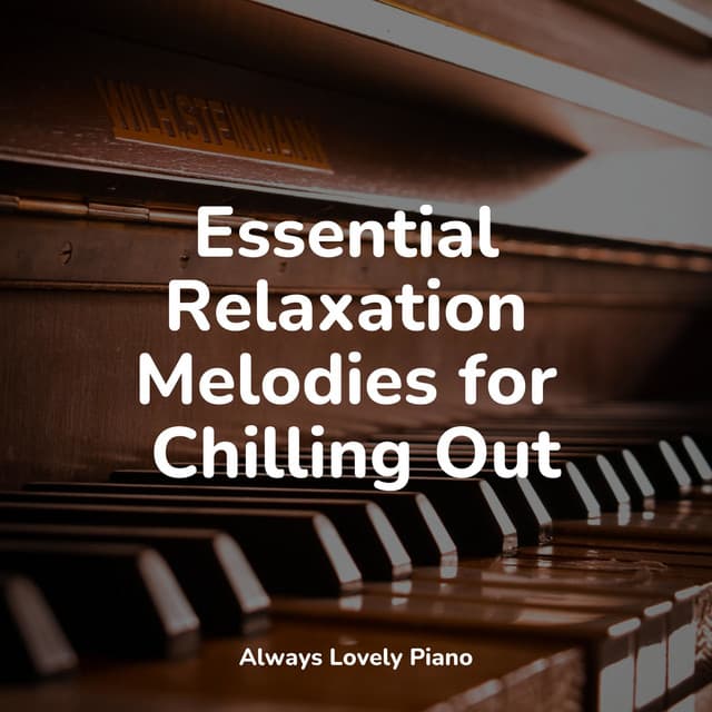 50 Best Soothing Piano Melodies - Peaceful Piano Chillout