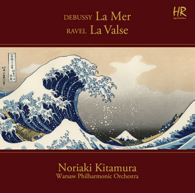 Debussy: La mer, L. 109 - Ravel: La valse, M. 72 - Warsaw Philharmonic Orchestra