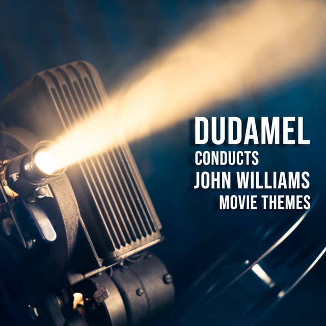 Dudamel Conducts: John Williams Movie Themes - John Williams
