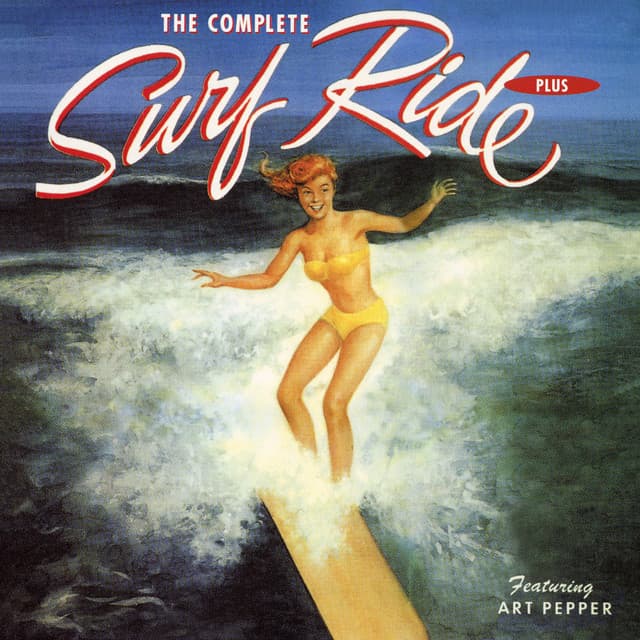The Complete Surf Ride Plus - Art Pepper