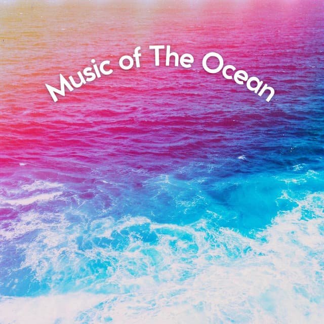 Music of the Ocean - Sea Waves Sounds