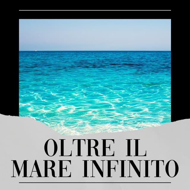 Oltre Il Mare Infinito - Suoni Naturali