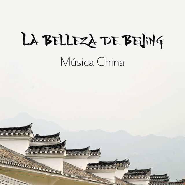 La Belleza de Beijing - Academia de Música para el Alma