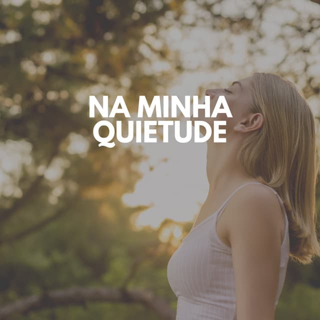 Na Minha Quietude - Musicoterapia